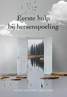 Eerste hulp bij hersenspoeling (Paperback)
