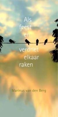 Als feest en verdriet elkaar raken (Paperback)