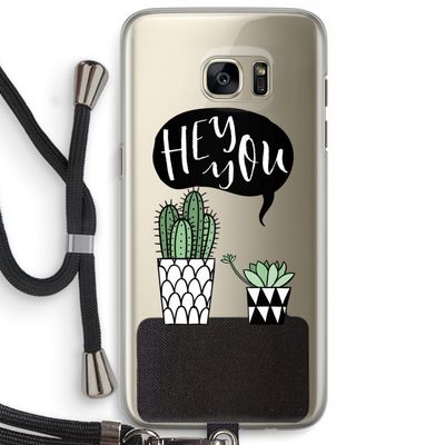 Hey you cactus: Samsung Galaxy S7 Edge Transparant Hoesje met koord