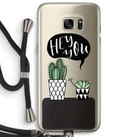 Hey you cactus: Samsung Galaxy S7 Edge Transparant Hoesje met koord