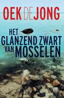 Het glanzend zwart van mosselen (Paperback)