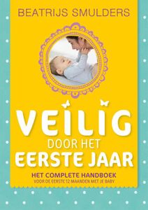 Veilig door het eerste jaar - Beatrijs Smulders - ebook