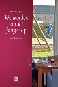 We worden er niet jonger op (Paperback)