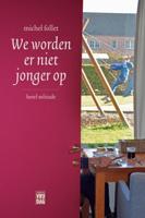 We worden er niet jonger op (Paperback)