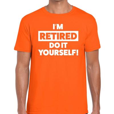 Pensioen thema cadeau I am retired do it yourself! t-shirt -oranje - voor heren - afscheid cadeau