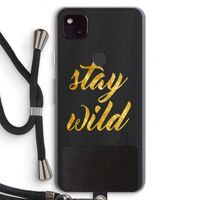 Stay wild: Pixel 4a 5G Transparant Hoesje met koord
