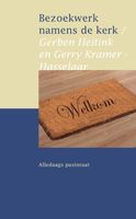 Bezoekwerk namens de kerk - Gerben Heitink, Gerry Kramer-Hasselaar - ebook