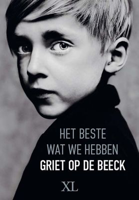 Het beste wat we hebben - Griet op de Beeck - Hardcover (9789046313107)