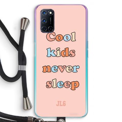 Cool Kids Never Sleep: Oppo A72 Transparant Hoesje met koord
