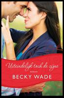 Uiteindelijk toch de zijne - Becky Wade - ebook - thumbnail