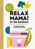 Relax mama in de keuken (Paperback)