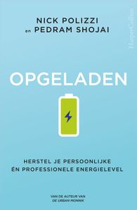 Opgeladen - Nick Polizzi, Pedram Shojai - ebook