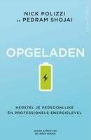 Opgeladen - Nick Polizzi, Pedram Shojai - ebook