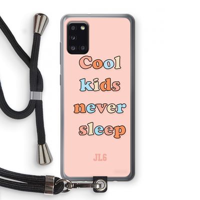 Cool Kids Never Sleep: Samsung Galaxy A31 Transparant Hoesje met koord