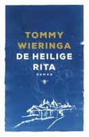 De heilige Rita - Tommy Wieringa - ebook - thumbnail