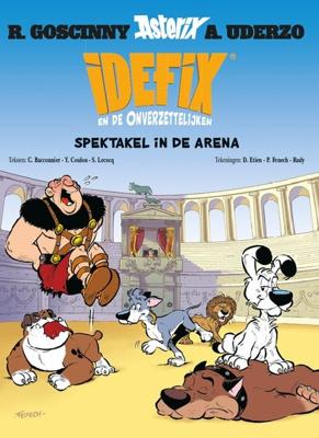Idefix en de onverzettelijken 4 - spektakel in de arena (Paperback)