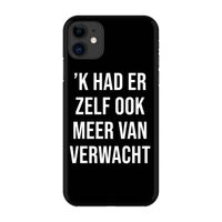 Meer verwacht - Zwart: Volledig geprint iPhone 11 Hoesje