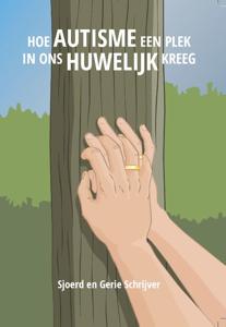 Hoe autisme een plek in ons huwelijk kreeg (Paperback)