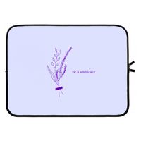 Be a wildflower: Laptop sleeve 15 inch