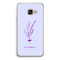Be a wildflower: Samsung Galaxy A3 (2016) Transparant Hoesje - thumbnail