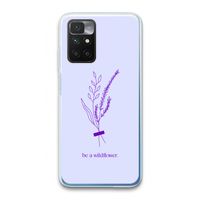 Be a wildflower: Xiaomi Redmi 10 Transparant Hoesje