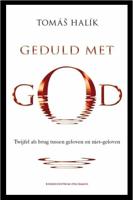 Geduld met God (Paperback)