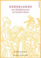 Nederlands van Middeleeuwen tot Gouden Eeuw (Paperback)