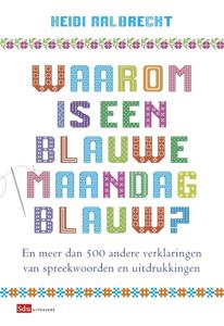 Waarom is een blauwe maandag blauw? (Paperback)