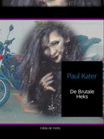 De brutale heks - Paul Kater - ebook
