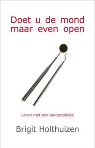 Doet u de mond maar even open - Brigit Holthuizen - ebook