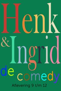 Henk & Ingrid, de comedy - Haye Van der Heyden - ebook