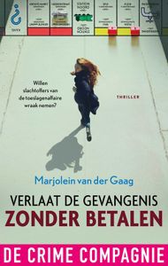 Verlaat de gevangenis zonder betalen - Marjolein van der Gaag - ebook