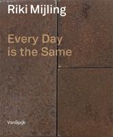 Riki Mijling - Every Day is the Same (Hardback)