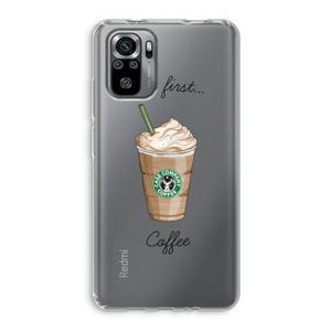 But first coffee: Xiaomi Redmi Note 10S Transparant Hoesje