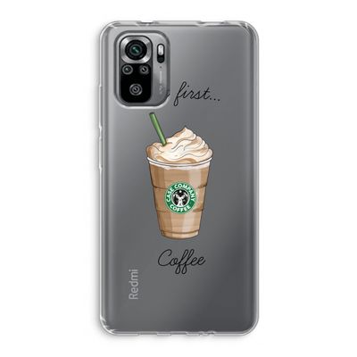 But first coffee: Xiaomi Redmi Note 10S Transparant Hoesje