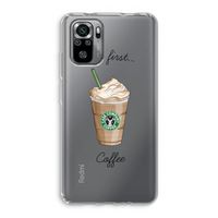 But first coffee: Xiaomi Redmi Note 10S Transparant Hoesje