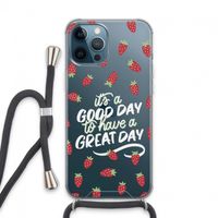 Don't forget to have a great day: iPhone 13 Pro Max Transparant Hoesje met koord