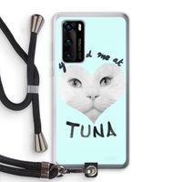 You had me at tuna: Huawei P40 Transparant Hoesje met koord