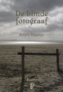 De blinde fotograaf - Anjet Daanje - ebook