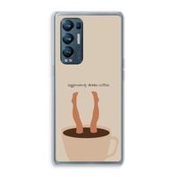 Aggressively drinks coffee: Oppo Find X3 Neo Transparant Hoesje Aggressively drinks coffee: Oppo Find X3 Neo Transparant Hoesje