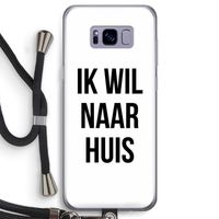 Ik wil naar huis: Samsung Galaxy S8 Transparant Hoesje met koord