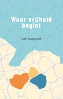 Waar vrijheid begint (Paperback)
