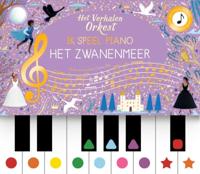 Het verhalenorkest - Ik speel piano - Het zwanenmeer