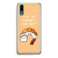 You're Shrimply The Best: Huawei P20 Transparant Hoesje