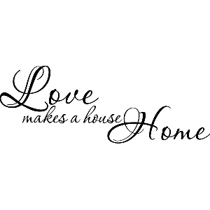 Love makes a house home - Muursticker