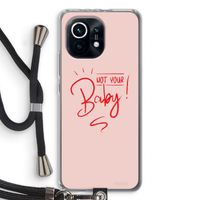 Not Your Baby: Xiaomi Mi 11 Transparant Hoesje met koord