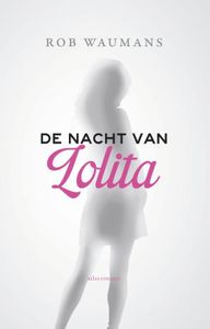 De nacht van Lolita - Rob Waumans - ebook