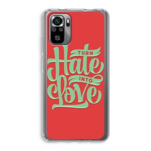 Turn hate into love: Xiaomi Redmi Note 10S Transparant Hoesje