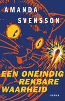 Een oneindig rekbare waarheid - Amanda Svensson - ebook