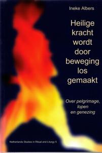 Heilige kracht wordt door beweging losgemaakt (Paperback)
